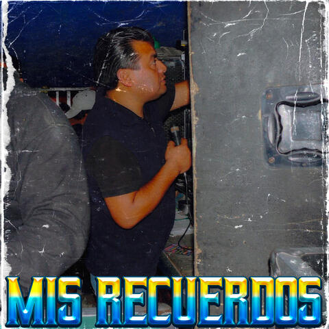Mis Recuerdos