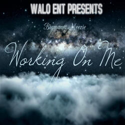 Working on Me