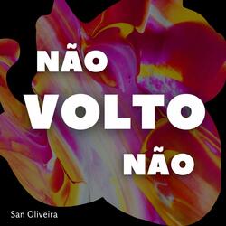 Não Volto Não