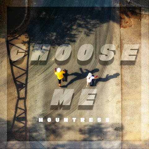 Choose Me
