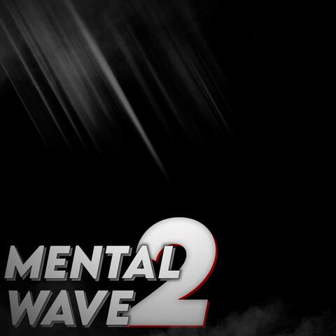 Mental Wave 2