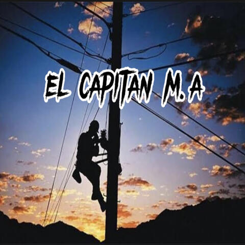El Capitán M.A