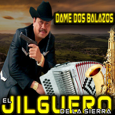Dame Dos Balazos