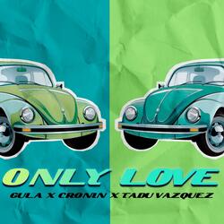 Only Love