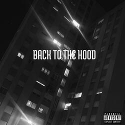 Back to the Hood