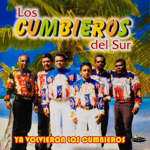 Ya Volvieron los Cumbieros