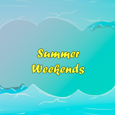 Summer Weekends