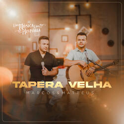 Uma Música, uma História: Tapera Velha