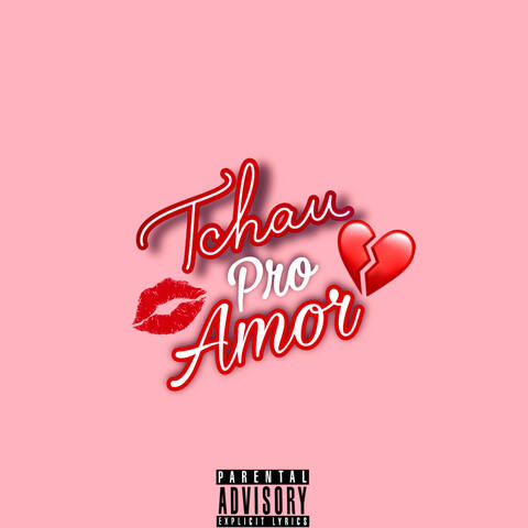 Tchau pro Amor