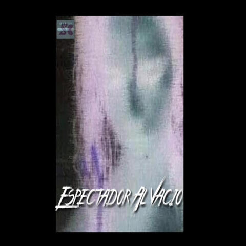 Espectador al Vacio