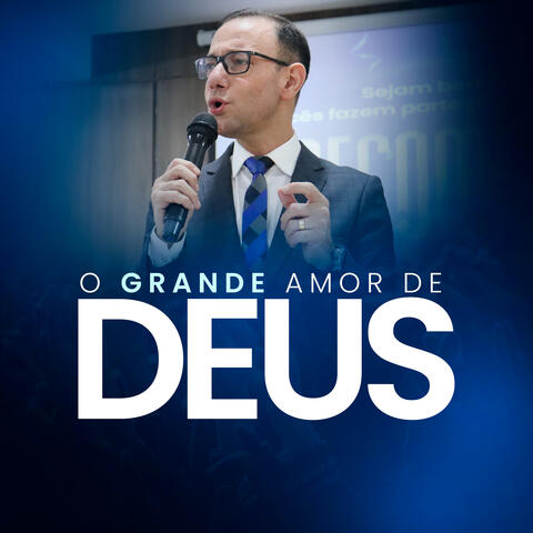 O Grande Amor de Deus / Deus Amou o Mundo de Tal de Maneira