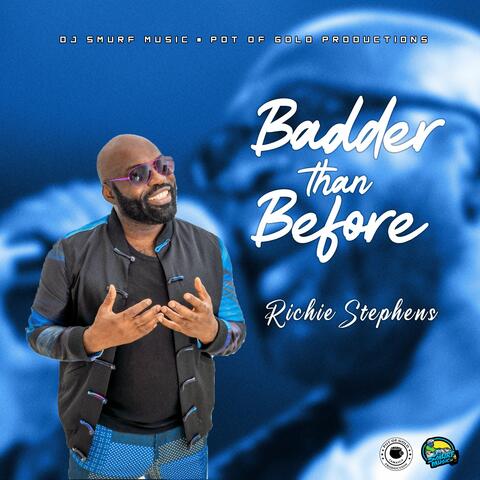 Badder Than Before