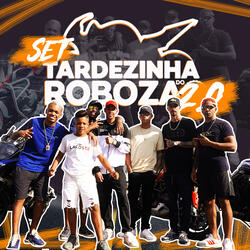 Set Tardezinha do Robozão 2.0 (Dj Len)