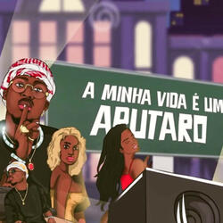 A Minha Vida É um Aputaro