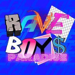 Rave Boys Paradise