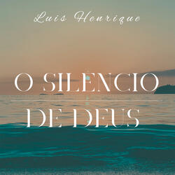 O Silêncio de Deus