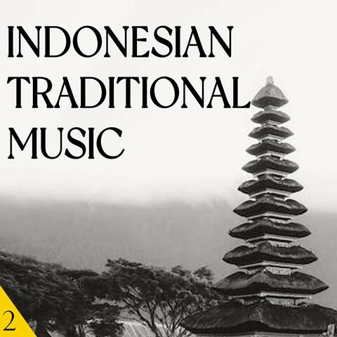 Indonesian Traditional Music Vol. 2