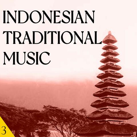 Indonesian Traditional Music, Vol. 3