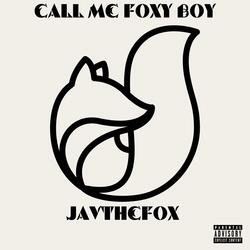 Call Me Foxy Boy
