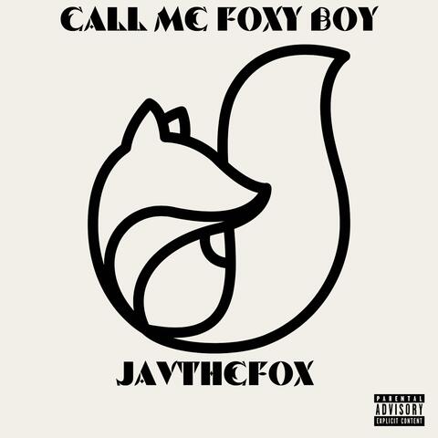 Call Me Foxy Boy