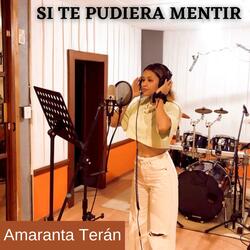 Si Te Pudiera Mentir