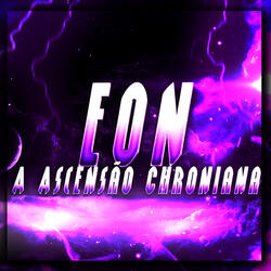 Rap do Eon - A Ascensão Chroniana