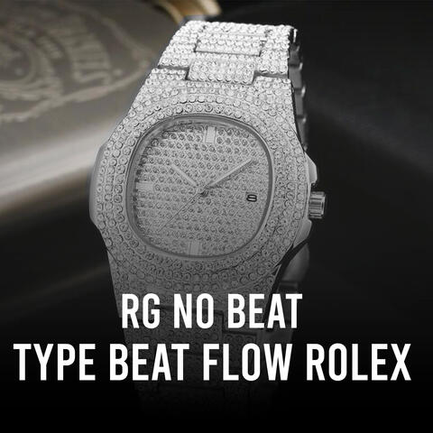 Type Beat Flow Rolex