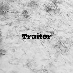 Traitor