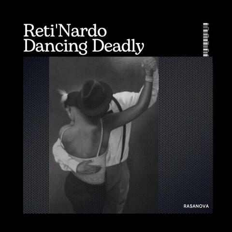 Dancing Deadly