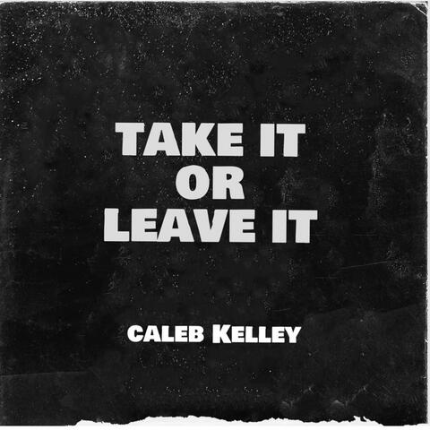 Take It or Leave It