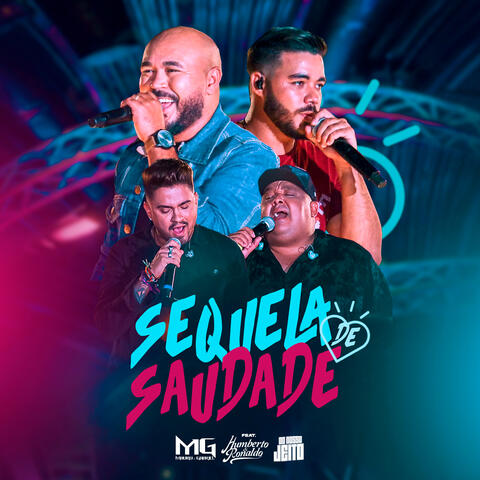 Sequela de Saudade (Do Nosso Jeito)