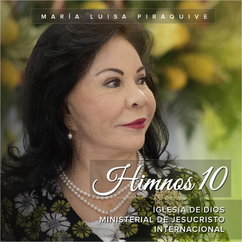 Himnos 10: Iglesia de Dios Ministerial de Jesucristo Internacional