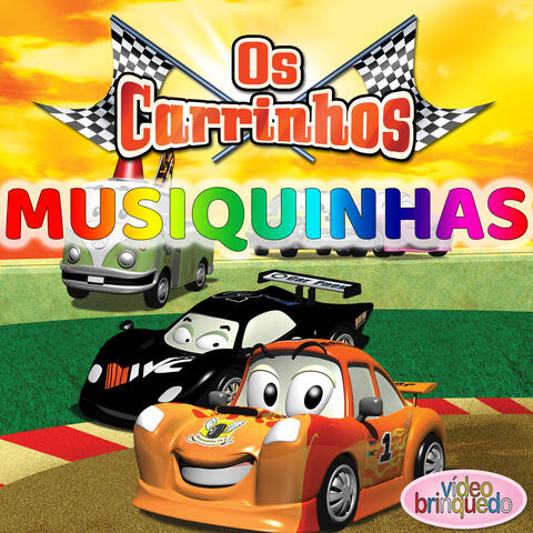 Os Carrinhos: Musiquinhas