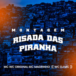Montagem Risada das Piranha