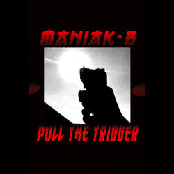 Pull the Trigger