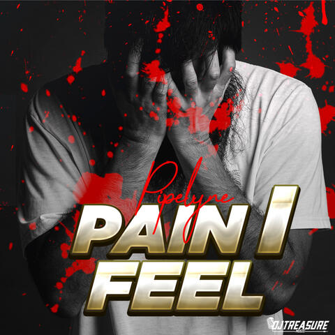 Pain I Feel