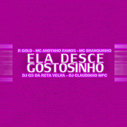 Ela Desce Gostosinho