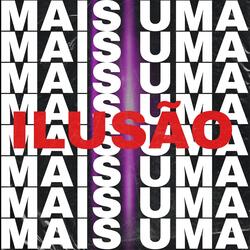 Mais uma Ilusão