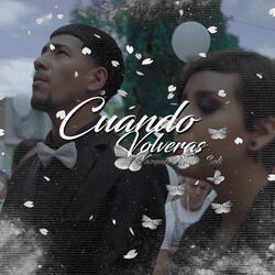 Cuando Volveras