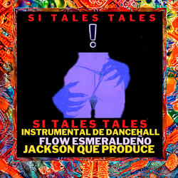 Si Tales Tales Flow Esmeraldeño