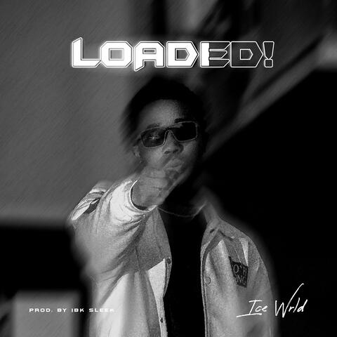 Loaded