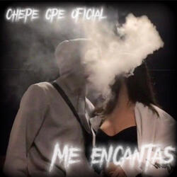 Me Encantas