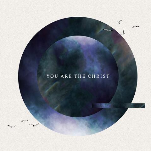 You Are the Christ