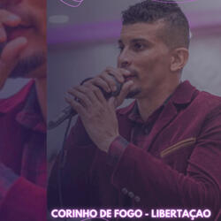Corinho de Fogo - Libertação