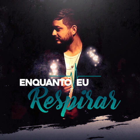 Enquanto Eu Respirar