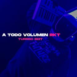 A Todo Volumen Rkt