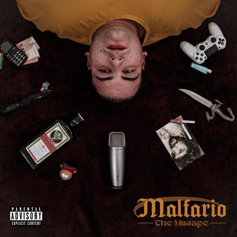 Malfario The Mixtape
