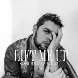 Lift Me Up