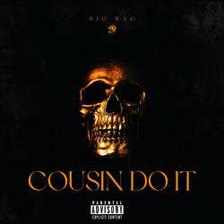 Cousin Do It