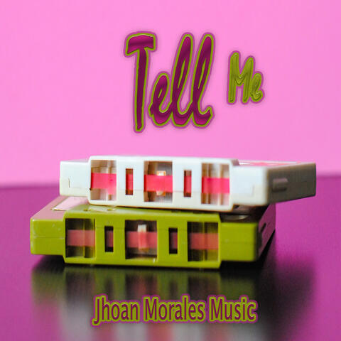 Tell Me